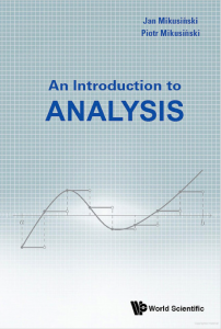 Book cover for "An Introduction to Analysis" by Jan Mikusiński and Piotr Mikusiński, featuring a graph on a blue grid background and the World Scientific logo.