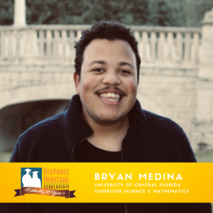 Smiling man stands outdoors in front of a stone bridge. Text overlay reads: "Bryan Medina, University of Central Florida, Computer Science & Mathematics, Hispanic Heritage Scholarship.