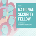 Illustration of five diverse women with text promoting the Girl Security National Security Fellow Program and a link to girlsecurity.org/fellows.
